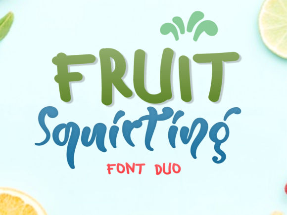 Elevate Your Editorial Design with the Fruit Squirting Script Font
