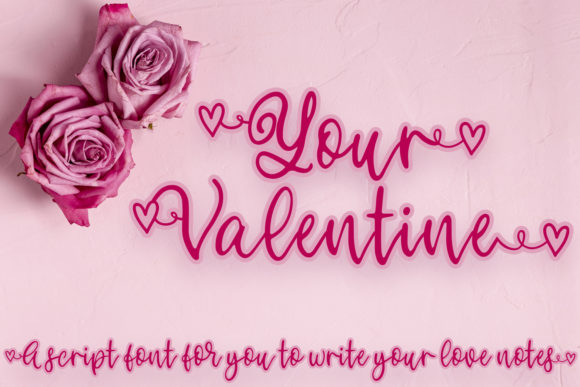 Your Valentine: A Script Font for Romantic Editorial Design